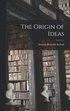 Origin of Ideas