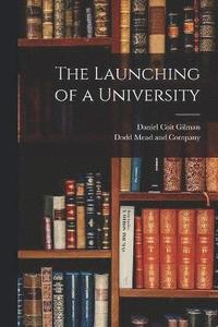 The Launching of a University (häftad)