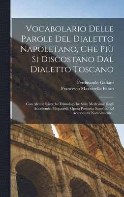 Vocabolario Delle Parole Del Dialetto Napoletano, Che Più Si Discostano Dal Dialetto Toscano (häftad)