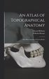 Atlas of Topographical Anatomy