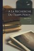 la recherche du temps perdu