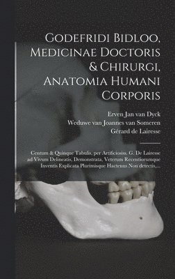 Godefridi Bidloo, medicinae doctoris & chirurgi, Anatomia humani corporis (inbunden)