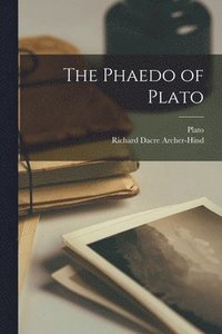 The Phaedo of Plato (häftad)