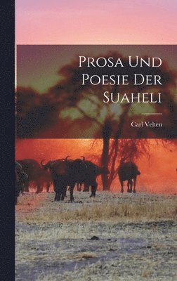 Prosa Und Poesie Der Suaheli (inbunden)