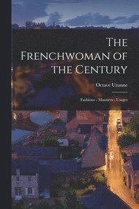 The Frenchwoman of the Century (häftad)