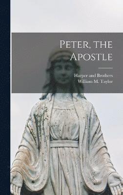 Peter, the Apostle (inbunden)