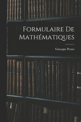 Formulaire de mathématiques (inbunden)