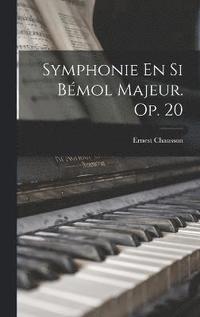 Symphonie En Si Bmol Majeur. Op. 20 (inbunden)