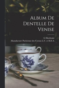 Album De Dentelle De Venise (häftad)