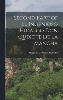 Second Part of El Ingenioso Hidalgo Don Quixote de la Mancha (hftad)