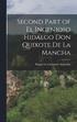 Second Part of El Ingenioso Hidalgo Don Quixote de la Mancha