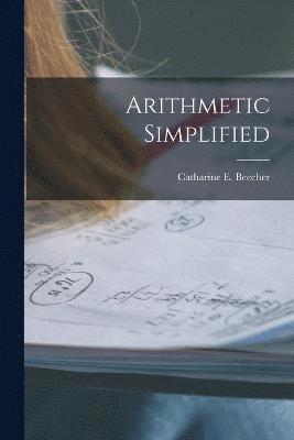 Arithmetic Simplified (inbunden)