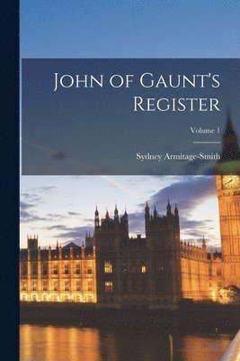 John of Gaunt's Register; Volume 1 (inbunden)