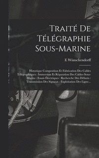 Traite De Telegraphie Sous-Marine (inbunden)
