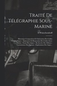 Traite De Telegraphie Sous-Marine (häftad)