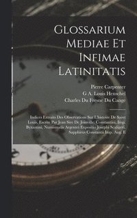 Glossarium Mediae Et Infimae Latinitatis (inbunden)