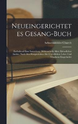 Neueingerichtetes Gesang-Buch (inbunden)