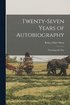 Twenty-Seven Years of Autobiography