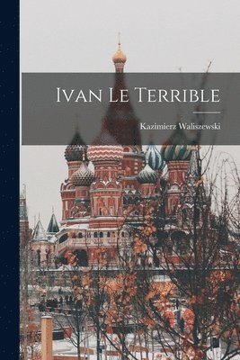 Ivan Le Terrible (inbunden)