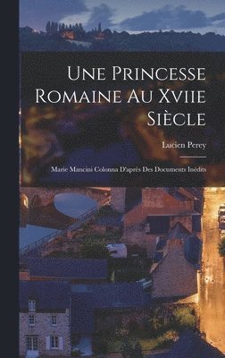Princesse Romaine Au Xviie Siècle (häftad)