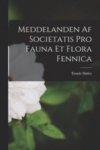 Meddelanden af Societatis Pro Fauna et Flora Fennica (häftad)