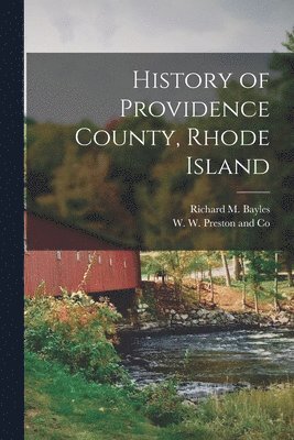 History of Providence County, Rhode Island (inbunden)