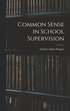Common Sense in School Supervision