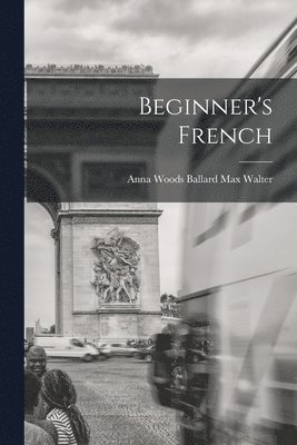 Beginner's French (hftad)