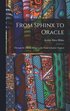 From Sphinx to Oracle