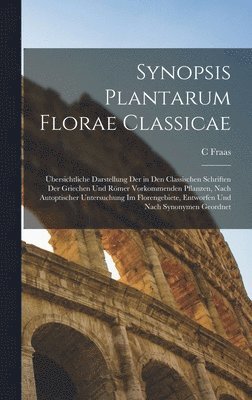 Synopsis Plantarum Florae Classicae (inbunden)