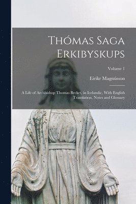 Th�mas Saga Erkibyskups (inbunden)