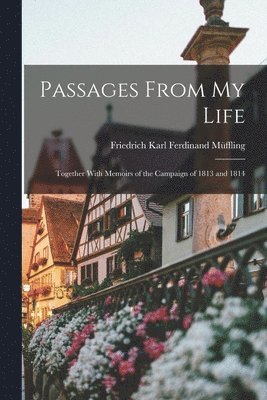 Passages From My Life (h�ftad)