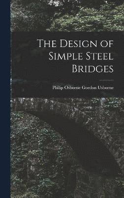 Design of Simple Steel Bridges (häftad)
