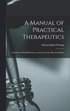 Manual of Practical Therapeutics
