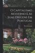 O Capitalismo Moderno E As Suas Origens Em Portugal