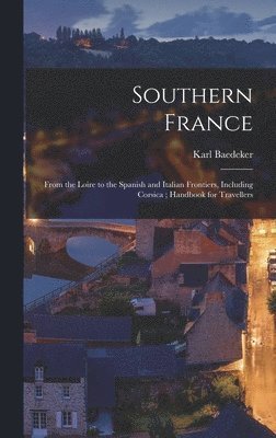 Southern France (inbunden)