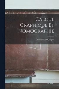 Calcul Graphique Et Nomographie (häftad)