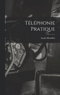 Telephonie Pratique (inbunden)