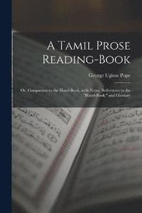 A Tamil Prose Reading-Book (häftad)