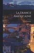 La France americaine