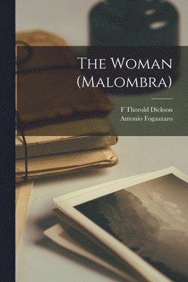 The Woman (Malombra) (hftad)
