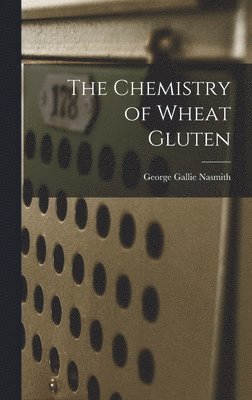 Chemistry of Wheat Gluten (häftad)