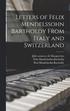 Letters of Felix Mendelssohn Bartholdy From Italy and Switzerland