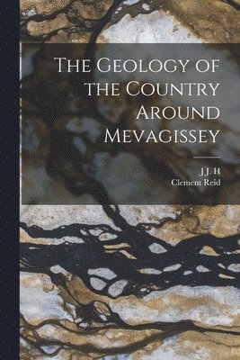 Geology of the Country Around Mevagissey (häftad)