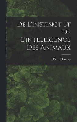 De L'instinct et de L'intelligence des Animaux (hftad)