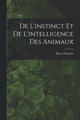 De L'instinct et de L'intelligence des Animaux (häftad)