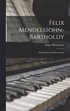 Felix Mendelssohn-Bartholdy