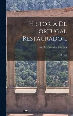 Historia De Portugal Restaurado ... (hftad)