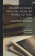 Heinrich Heine's Memoirs, From His Works, Letters, and Conversations; Volume 1