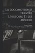 Locomotion À Travers L'histoire Et Les Moeurs